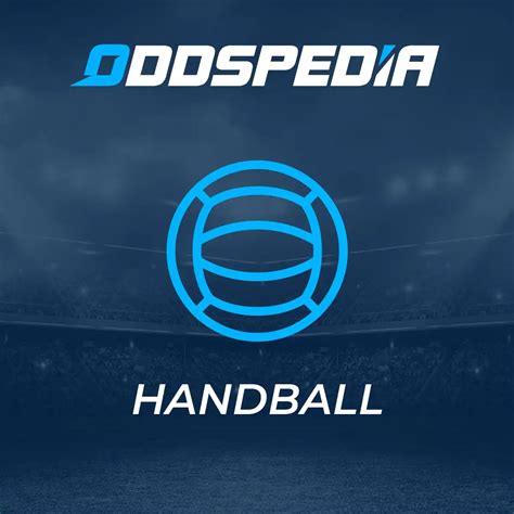 best handball betting odds - Handball Predictions, Betting Tips & Odds